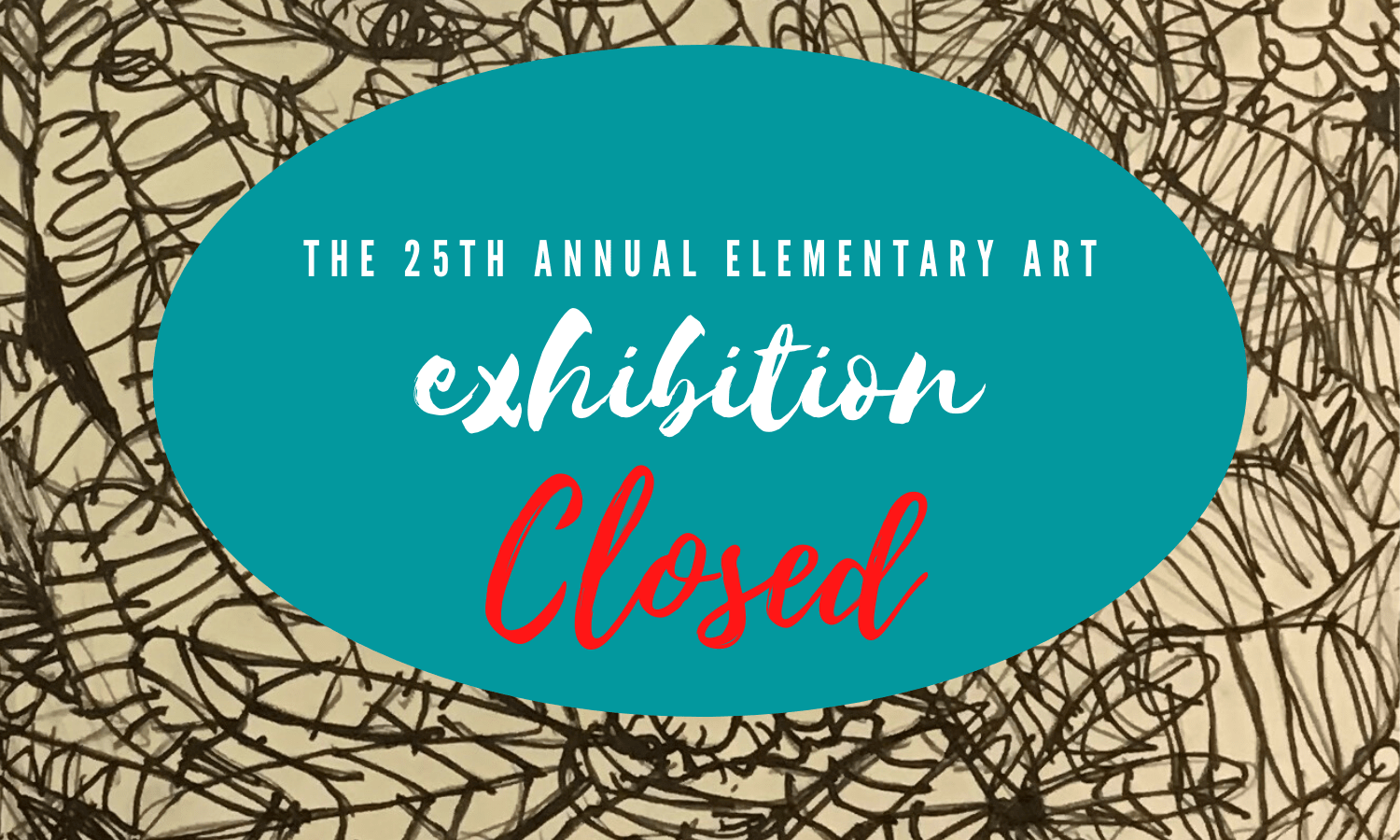 Elementary Art Exhibition CLOSED